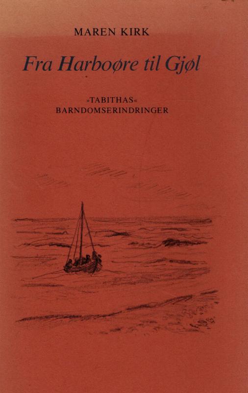 Fra Harboøre til Gjøl, Tabithas barndomserindringer