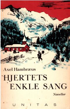 Hjertets enkle sang, 12 noveller