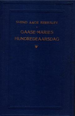 Gåse-Maries hundredårsdag