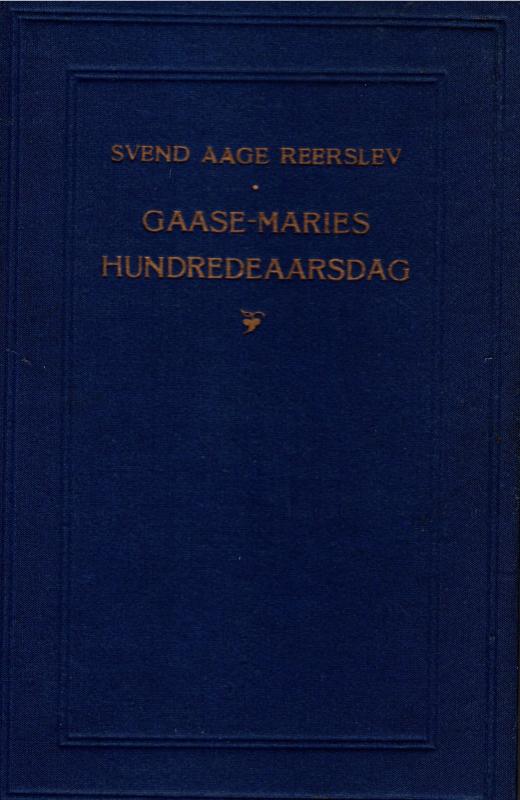 Gåse-Maries hundredårsdag