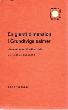 En glemt dimension i Grundtvigs salmer