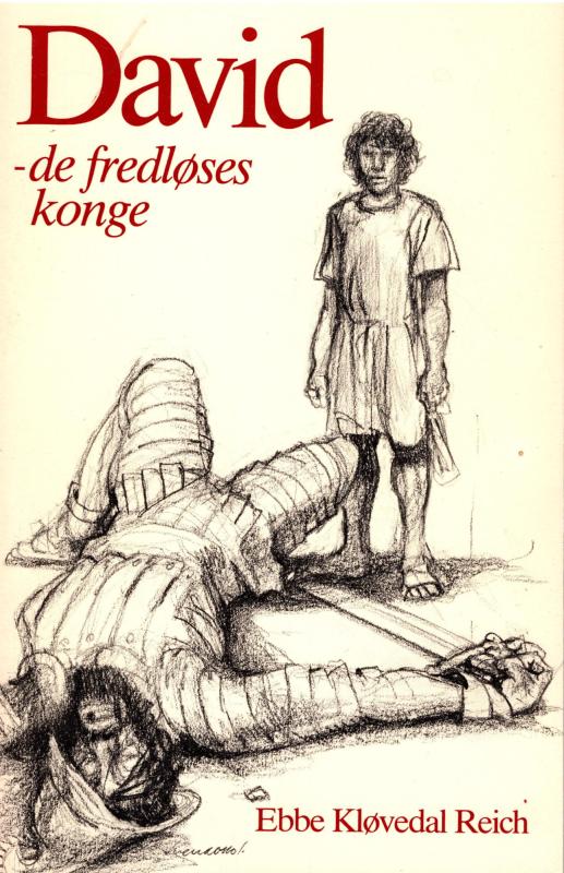 David, de fredløses konge