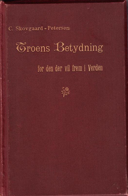 Troens betydning for den der vil frem i verden