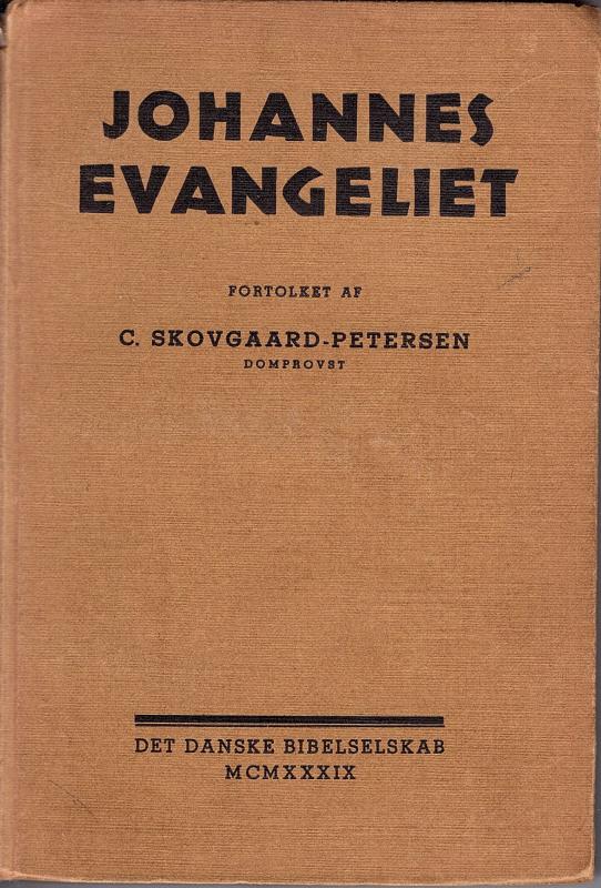 Johannes evangeliet, fortolket