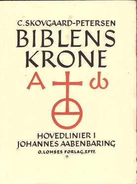 Biblens Krone, hovedtanker i Johs. åbenbaring