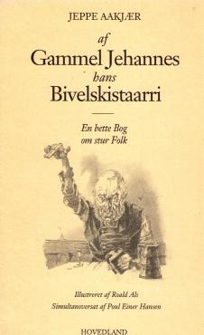 Af Gammel Jehannes hans bivelskistaarri
