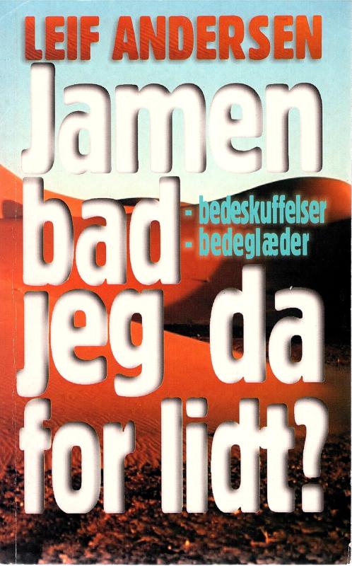 Jamen bad jeg da for lidt ?