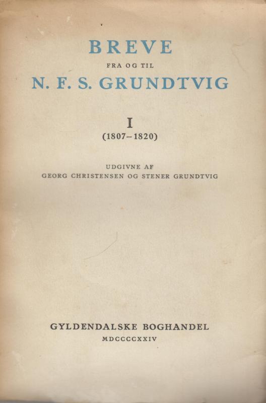 Breve fra og til Grundtvig 1821-1872 (bind ll)