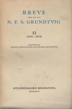 Breve fra og til Grundtvig 1821-1872 (bind ll)