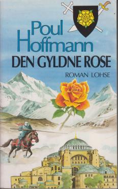 Den gyldne rose (Korsfarerne III)