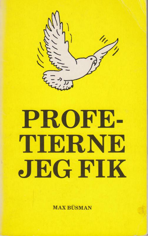 Profetierne jeg fik
