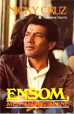Ensom, men aldrig alene