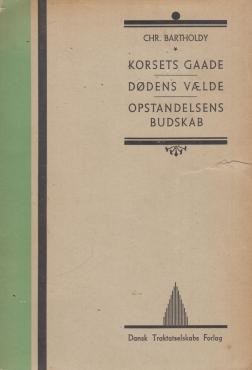 Korsets gåde - Dødens vælde - Opstandelsens budskab