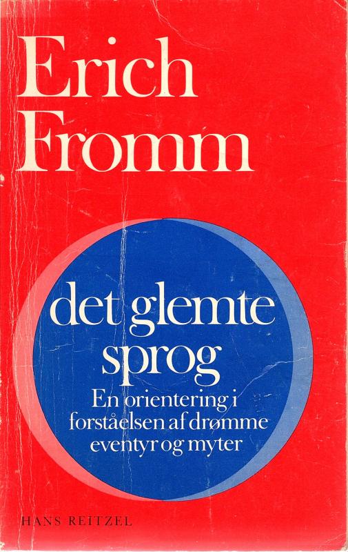 Det glemte sprog: en orientering i forståelsen af drømme, eventyr og myter