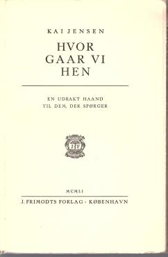 Hvor går vi hen, en udrakt hånd til dem der spørger-