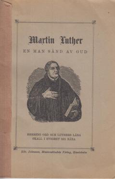 Martin Luther - en man sänd av Gud