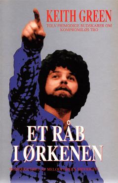 Et råb i ørkenen, kompromiløs tro