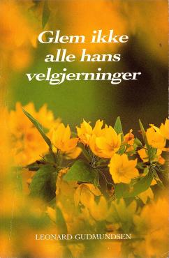 Glem ikke alle hans velgerninger