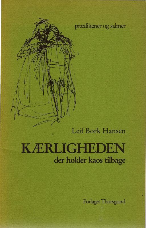 Kærligheden der holder kaos tilbage