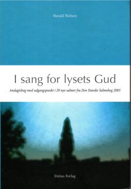 I sang for lysets Gud