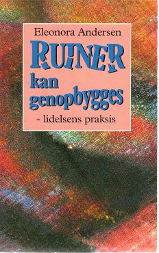 Ruiner kan genopbygges, lidelsens praksis