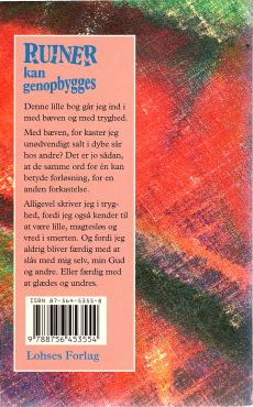 Ruiner kan genopbygges, lidelsens praksis