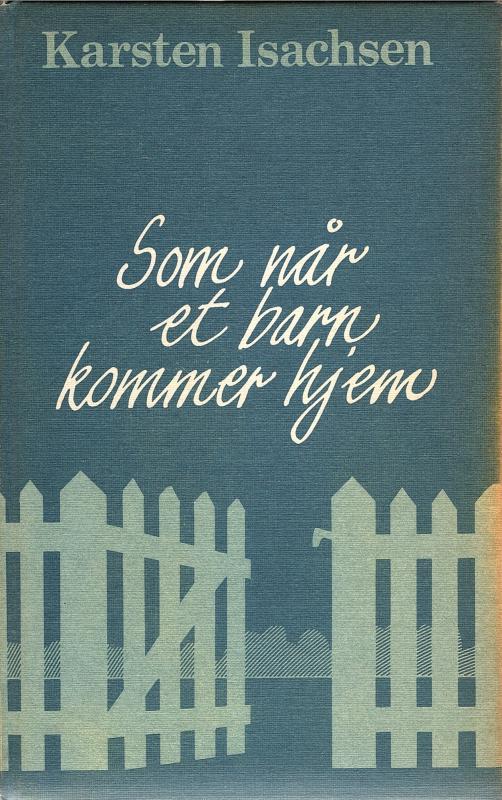 Som når et barn kommer hjem (1983)