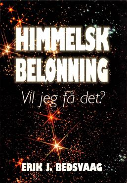 Himmelsk belønning - vil jeg få det ?