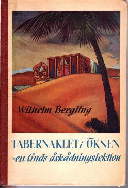 Tabernaklet i öknen, en Guds åskådningslektion