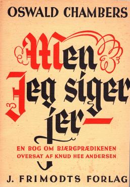 Men jeg siger jer