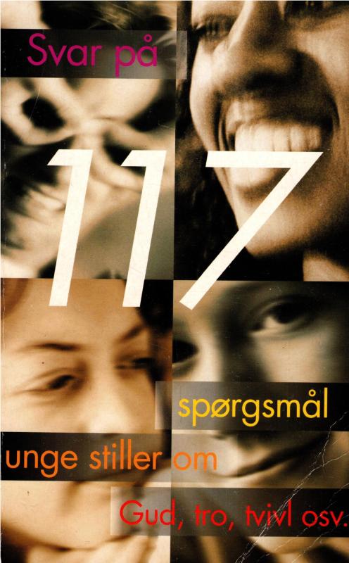 Svar på 117 spørgsmål unge stiller om Gud, tro, tvivl osv