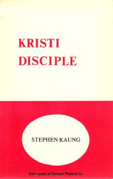 Kristi disciple : set i lyset af Simon Peters liv