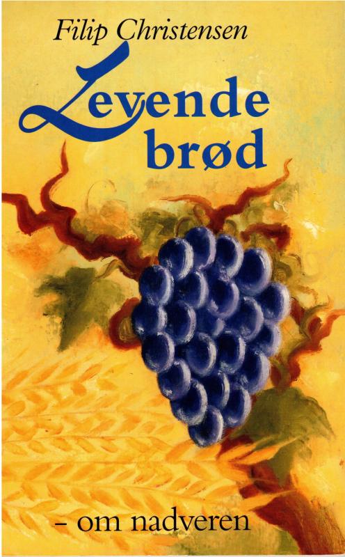 Levende brød, om nadveren