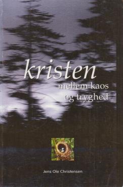 Kristen mellem kaos og tryghed