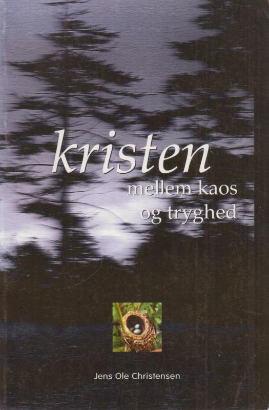 Kristen mellem kaos og tryghed