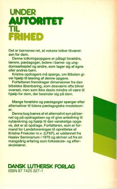Under autoritet til frihed, kristen opdragelse