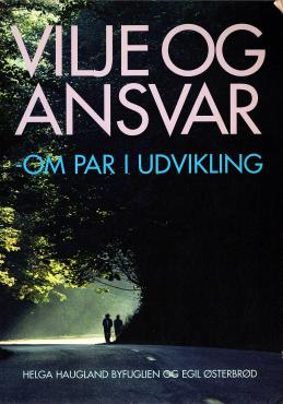 Vilje og Ansvar, om par i udvikling