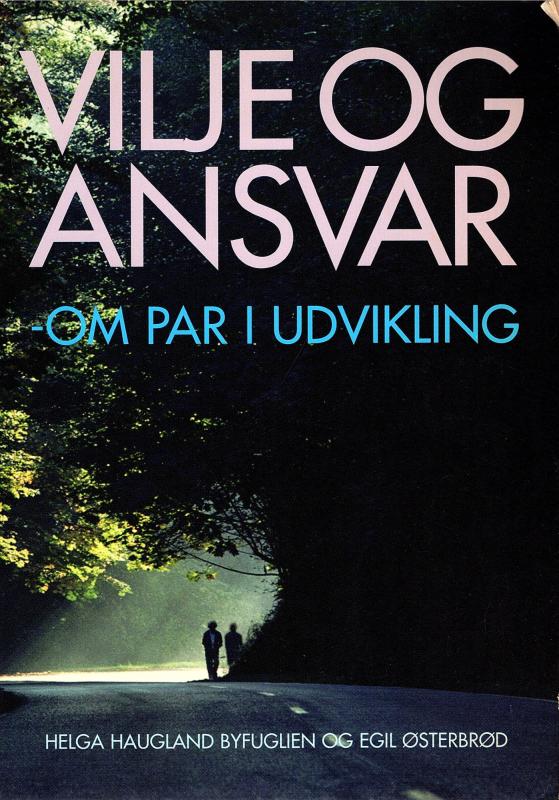 Vilje og Ansvar, om par i udvikling