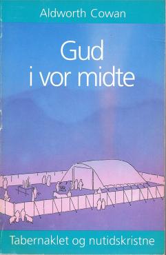 Gud i vor midte, Tabernaklet og nutidskristne