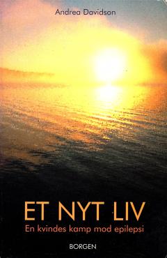 Et nyt liv, en kvindes kamp mod epilepsi