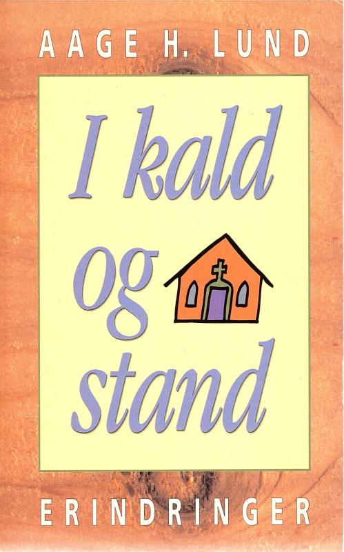 I kald og stand, erindringer