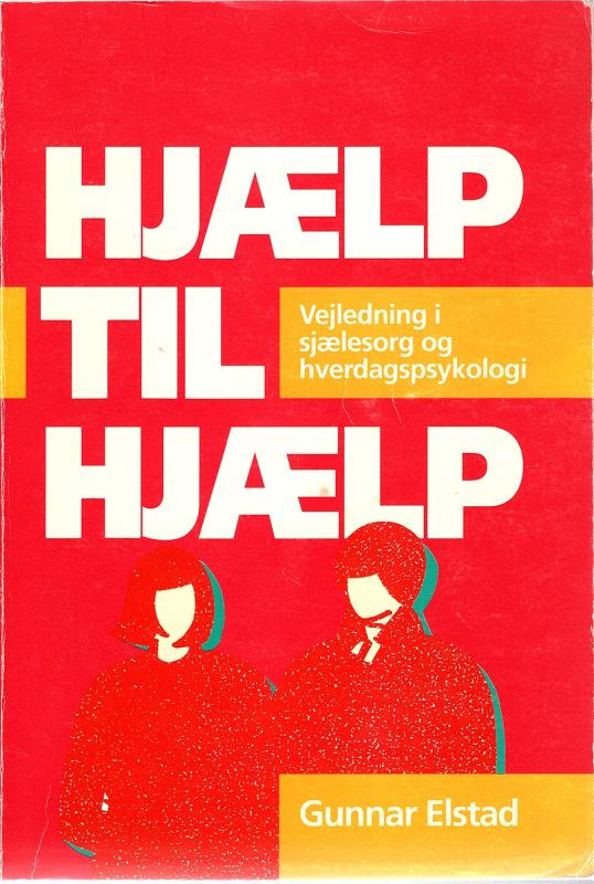 Hjælp til hjælp, sjælesorg og hverdagspsykologi