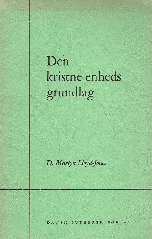 Den kristne enheds grundlag