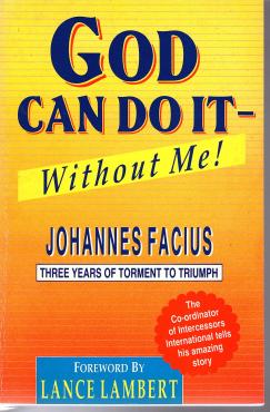 God can do it - Without Me !