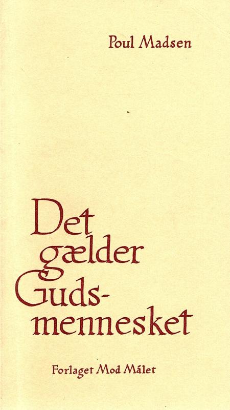 Det gælder Gudsmennesket