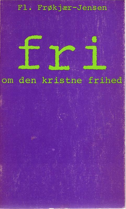 Fri - om den kristne frihed