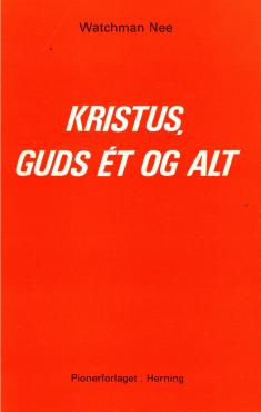 Kristus, Guds ét og alt