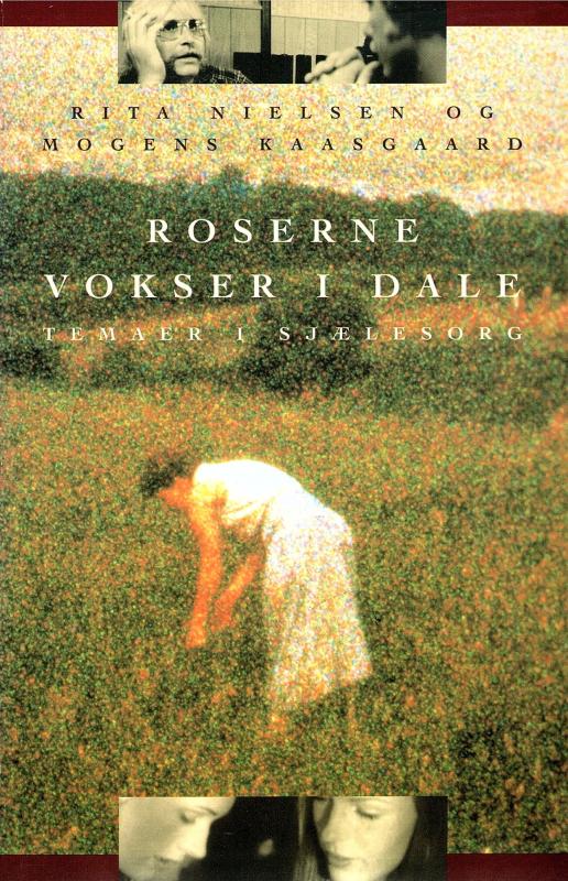 Roserne vokser i dale