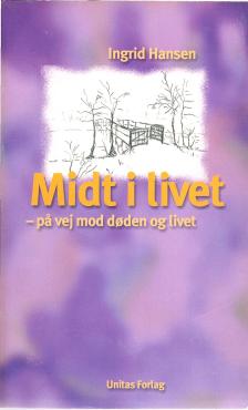 Midt i livet, på vej mod døden og livet (som NY)