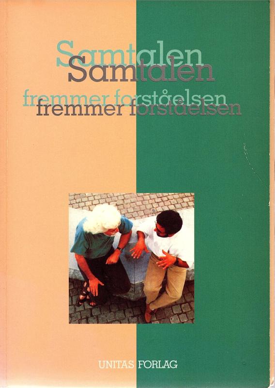 Samtalen fremmer forståelsen